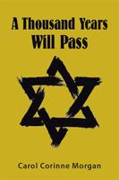 A Thousand Years Will Pass 1984515500 Book Cover