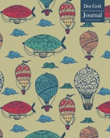 Dot Grid Journal: Notebook Planner with Vintage Hot Air Balloons Themed Cover Design 1707453322 Book Cover