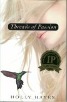 Threads of Passion 0972455507 Book Cover
