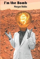 I'm the Bomb 1515312127 Book Cover