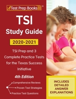TSI Study Guide 2020-2021: TSI Prep and 3 Complete Practice Tests for the Texas Success Initiative [4th Edition] 162845699X Book Cover