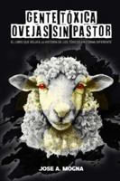 Gente Toxica Ovejas sin Pastor B0G25C3451 Book Cover