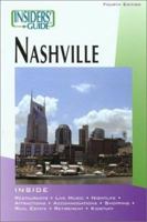 Insiders' Guide to Nashville, 4th 0762725060 Book Cover