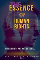 The Essence of Human Rights (Hr1) B0GS1Q7XX2 Book Cover