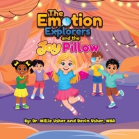The Emotion Explorers and the Joy Pillow B0GZTFWSX9 Book Cover