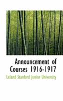 Announcement of Courses 1916-1917 0469020334 Book Cover