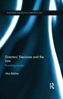 Directors' Decisions and the Law: Promoting Success 0415671930 Book Cover