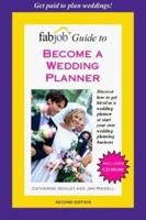 FabJob Guide to Become a Wedding Planner (FabJob Guides) 1894638379 Book Cover