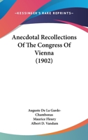 Anecdotal Recollections of the Congress of Vienna 1018182217 Book Cover