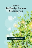 Stories by Foreign Authors: Scandinavian 9362515520 Book Cover