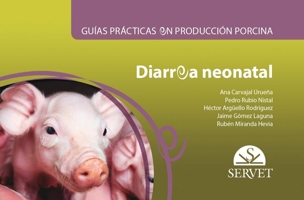 Guías prácticas en producción porcina. Diarrea neonatal (Spanish Edition) 841722565X Book Cover