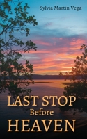 Last Stop Before Heaven 196514635X Book Cover