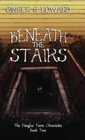 Beneath the Stairs 0578383225 Book Cover