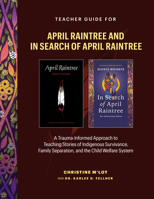 Teacher Guide for In Search of April Raintree and April Raintree 1774920948 Book Cover