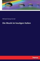 Die Musik Im Heutigen Italien 3741135534 Book Cover