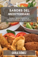 Sabors del Mediterrani: Cuina Mediterrània Tradicional i Moderna 1783817070 Book Cover