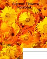 Summer Flowers Notebook 1097910857 Book Cover