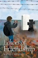 Echoes of friendship 1781325979 Book Cover