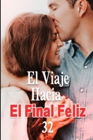 El Viaje Hacia El Final Feliz 32: Vas a ser padre 165306336X Book Cover