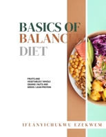 Basics Of Balanced Diet (HEALTH, NUTRITION AND FITNESS) B0CKDFVKXY Book Cover