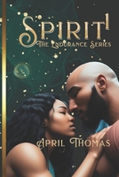 Spirit: The Spiritual Awakening 1451557140 Book Cover
