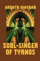 Soul-Singer of Tyrnos 044177590X Book Cover