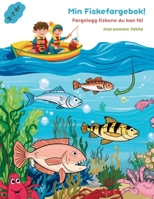 Min Fiskefargebok!: Lær om fisk mens du fargelegger! (Norwegian Edition) B0GYKHR77Y Book Cover