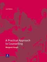 A Practical Approach to Counselling 0582362792 Book Cover