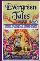 EVERGREEN TALES: WOLF AND A WOMBAT B0GMMLXSHM Book Cover