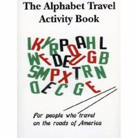 The Alphabet Travel Activity Book 0615143385 Book Cover