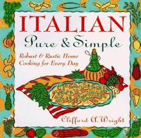 Italian Pure & Simple: Robust and Rustic Home Cooking for Every Day 0688153062 Book Cover