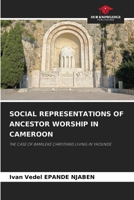 Social Representations of Ancestor Worship in Cameroon 6208577020 Book Cover