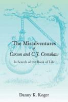 The Misadventures of Carson and C.J. Crenshaw 0595891675 Book Cover
