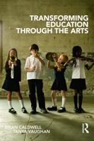 Transforming Education Through the Arts 0415687020 Book Cover