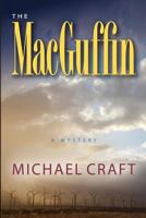 The Macguffin 0615499716 Book Cover