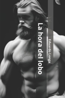 La hora del lobo (Spanish Edition) B0F74P9RJY Book Cover