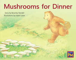 Mushrooms for Dinner (New PM Story Books) 1418900915 Book Cover