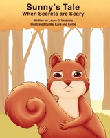 Sunny's Tale: When Secrets Are Scary B0H9JBMD24 Book Cover