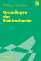 Grundlagen der Elektrochemie 3540670459 Book Cover