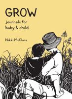 Grow 2 Copy Box Set: Journals for Baby & Child 1570619883 Book Cover