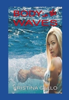 Body In The Waves B08R4FB5LR Book Cover
