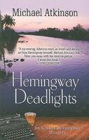 Hemingway Deadlights: A Mystery 0312379714 Book Cover