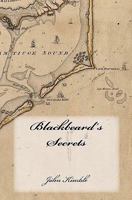 Blackbeard's Secrets 0615390676 Book Cover