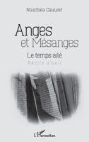 Anges et Mésanges: Le temps ailé (French Edition) 2343168369 Book Cover