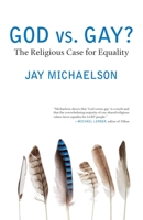 God vs. Gay?: The Religious Case for Equality 0807001473 Book Cover
