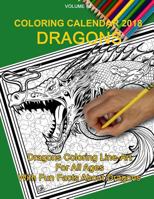 Coloring Calendar 2018; Dragons: Dragons 1986386805 Book Cover