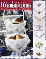 16 Quick & Easy Bread Cloths (Leisure Arts #4051) 1601400233 Book Cover