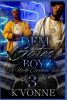 Dem Gates Boyz: A North Carolina Tale 3 B087LH666G Book Cover