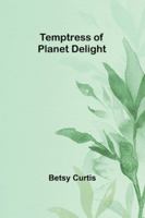 Temptress of Planet Delight 9357977260 Book Cover