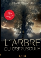 L'arbre du crépuscule (French Edition) 2385722887 Book Cover